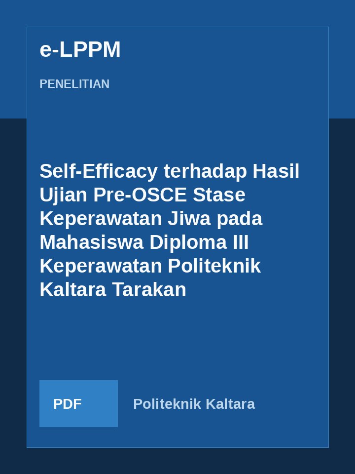 Cover Self-Efficacy terhadap Hasil Ujian Pre-OSCE Stase Keperawatan Jiwa pada Mahasiswa Diploma III Keperawatan Politeknik Kaltara Tarakan