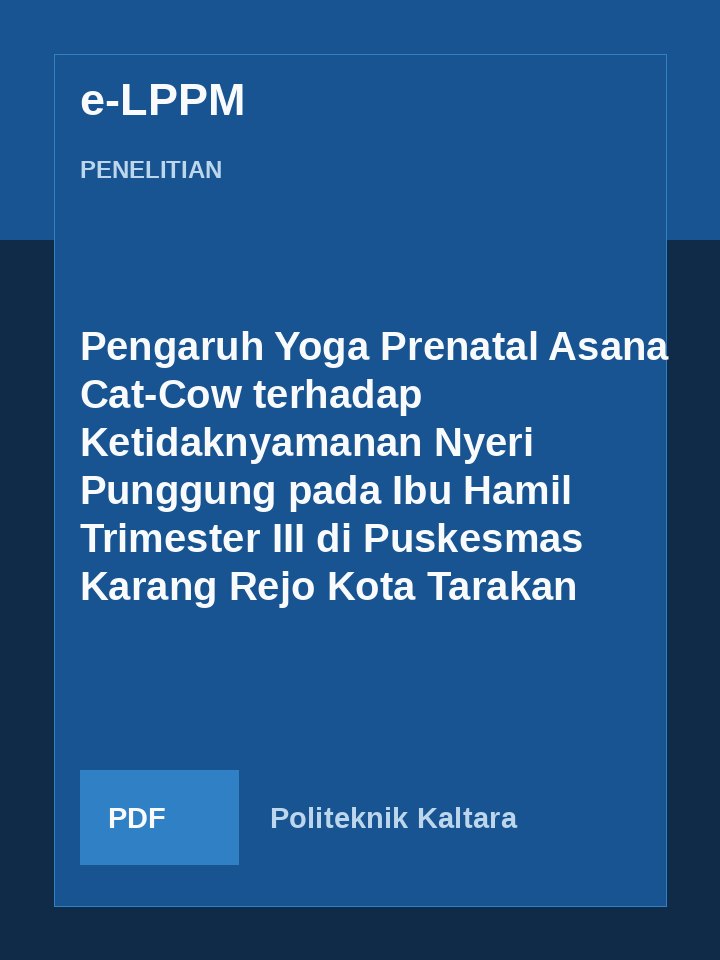 Cover Pengaruh Yoga Prenatal Asana Cat-Cow terhadap Ketidaknyamanan Nyeri Punggung pada Ibu Hamil Trimester III di Puskesmas Karang Rejo Kota Tarakan